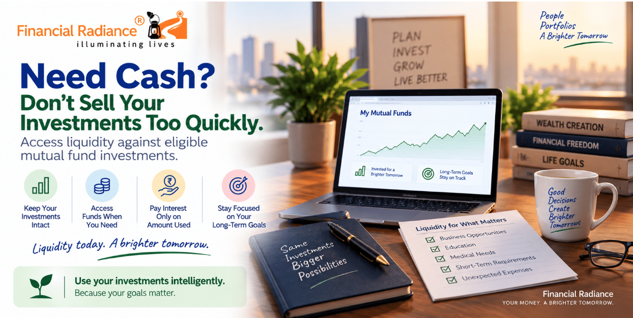 Access liquidity against eligible mutual fund investments.